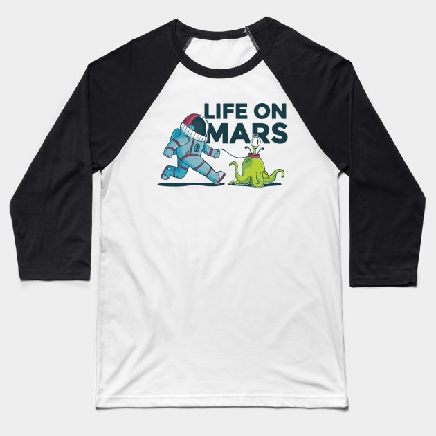 Life on Mars Baseball T-Shirt by madeinchorley